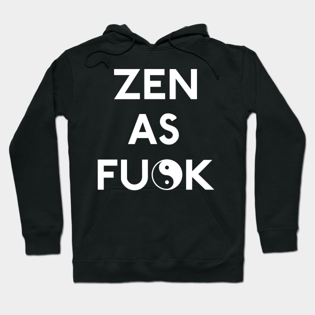 Zen as Fuck Hoodie by CHROME BOOMBOX